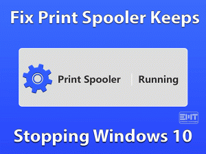 Read more about the article Print Spooler Keeps Stopping Windows 10: ISSUE FIXED (Easy Solution)