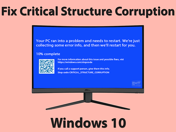 Critical structure corruption windows 10