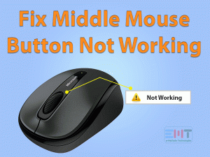 Read more about the article Fix Middle Mouse Button Not Working