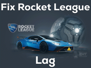 Read more about the article Fix Rocket League Lag