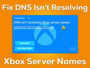 Read more about the article Fix DNS Isn’t Resolving Xbox Server Names
