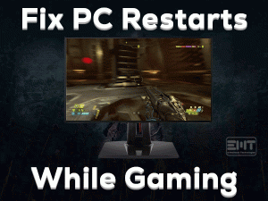 Read more about the article Fix PC Restarts While Gaming