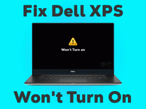Read more about the article Fix Dell XPS Won’t Turn On